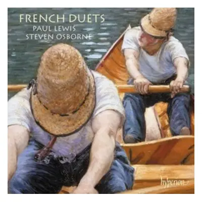 "Paul Lewis/Steven Osborne: French Duets" ("") (CD / Album)