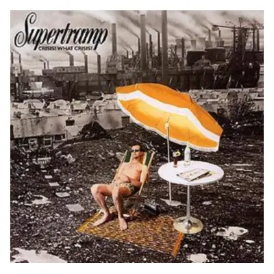 "Crisis? What Crisis?" ("Supertramp") (CD / Album)