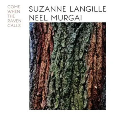 "Come When the Raven Calls" ("Suzanne Langille & Neel Murgai") (Vinyl / 12" Album)