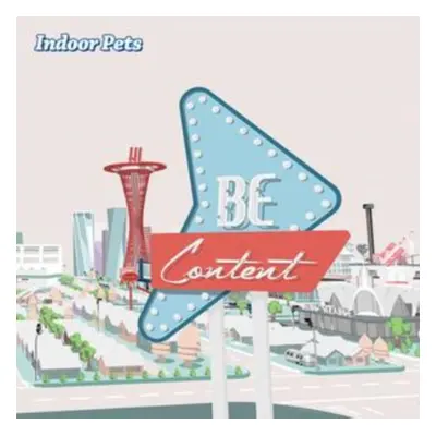 "Be Content" ("Indoor Pets") (CD / Album)