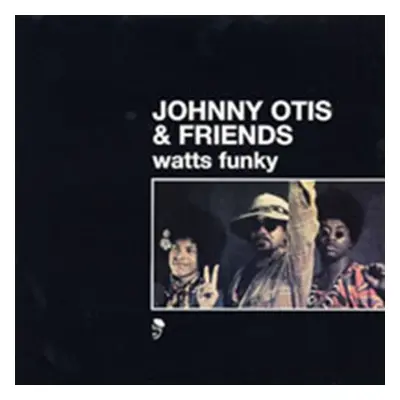 "Watts Funky" ("Johnny Otis & Friends") (Vinyl / 12" Album)