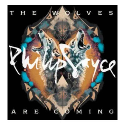 "The Wolves Are Coming" ("Philip Sayce") (CD / Album)