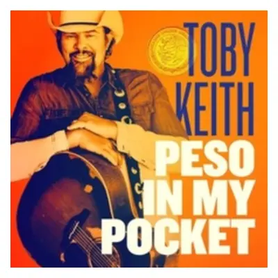 "Peso in My Pocket" ("Toby Keith") (CD / Album)