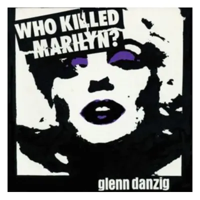 "Who Killed Marilyn?" ("Glenn Danzig & The Misfits") (CD / Album)