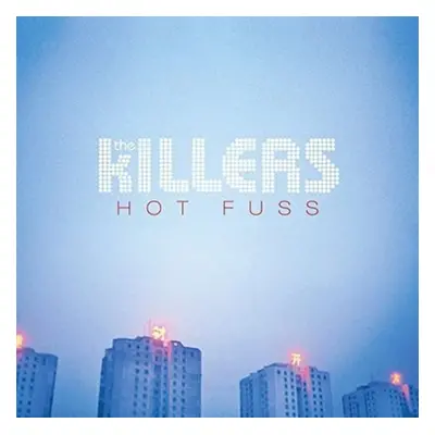 "Hot Fuss" ("The Killers") (Vinyl / 12" Album)