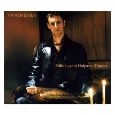 "Stiffs Lovers Holymen Thieves" ("Tim Van Eyken") (CD / Album)