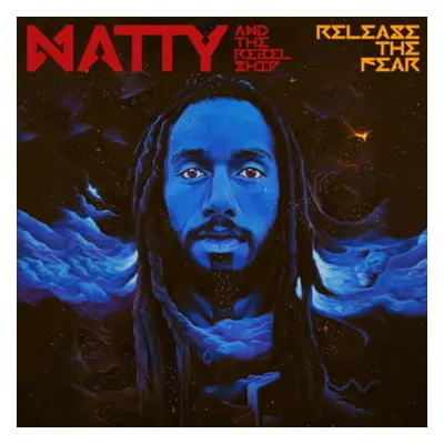 "Release the Fear" ("Natty and The Rebelship") (CD / Album)