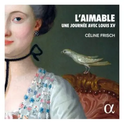 "L'aimable: Une Journe Avec Louis XV" ("") (CD / Album)