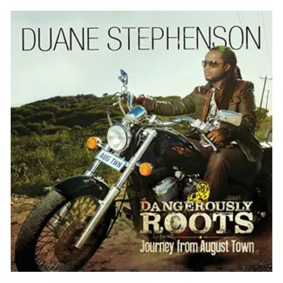 "Dangerously Roots - Journey from August Town" ("Duane Stephenson") (CD / Album)