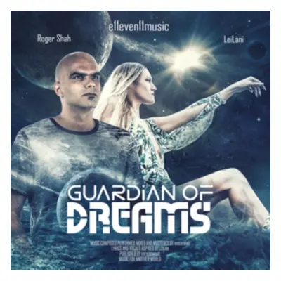 "Guardian of Dreams" ("Roger Shah & LeiLani") (CD / Album)