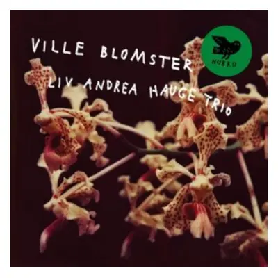 "Ville Blomster" ("Liv Andrea Hauge Trio") (Vinyl / 12" Album)