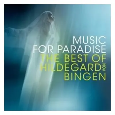 "Music for Paradise: The Best of Hildegard Von Bingen" ("") (CD / Album)