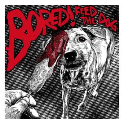 "Feed the Dog" ("Bored!") (CD / Album)