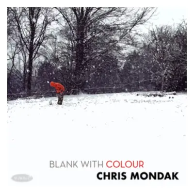 "Blank With Colour" ("Chris Mondak") (CD / Album)