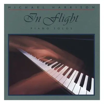 "In Flight" ("Michael Harrison") (CD / Album)