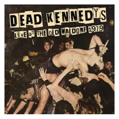 "Live at The Old Waldorf 1979" ("Dead Kennedys") (CD / Album)