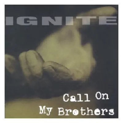 "Call On My Brothers" ("Ignite") (Vinyl / 12" Album)