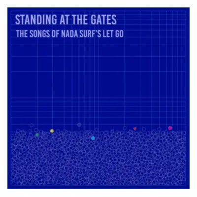 "Standing at the Gates: The Songs of Nada Surf's Let Go" ("") (Vinyl / 12" Album)