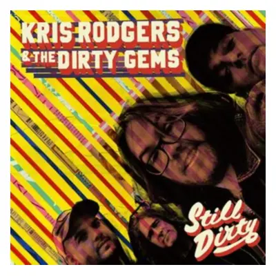 "Still Dirty" ("Kris Rodgers & the Dirty Gems") (CD / Album)