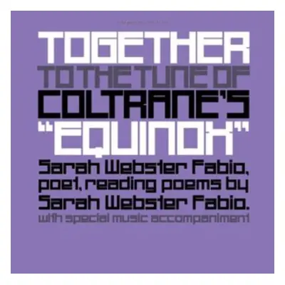 "Together to the tune of Coltrane's "Equinox"" ("Sarah Webster Fabio") (Vinyl / 12" Album)