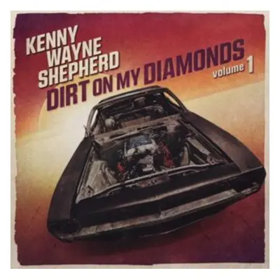 "Dirt On My Diamonds" ("Kenny Wayne Shepherd Band") (CD / Album Digipak)