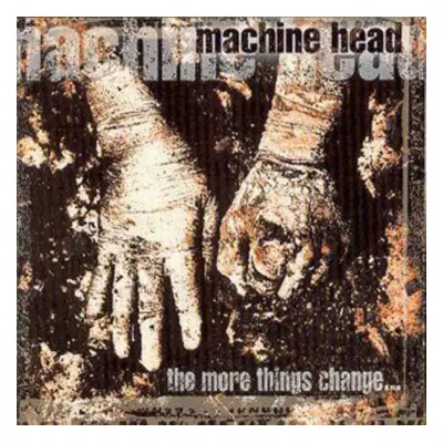 "The More Things Change..." ("Machine Head") (CD / Album)