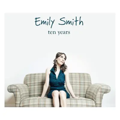 "Ten Years" ("Emily Smith") (CD / Album)