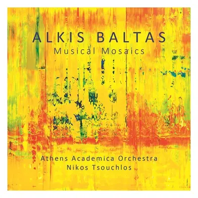 "Alkis Baltas: Musical Mosaics" ("") (CD / Album)