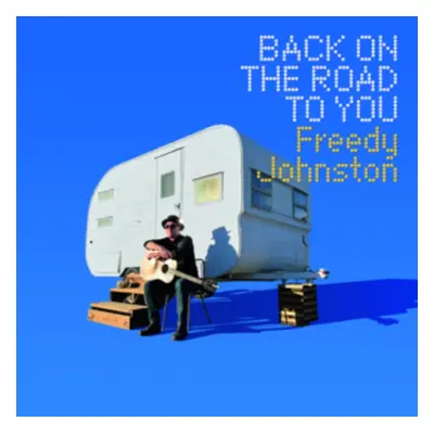 "Back On the Road to You" ("Freedy Johnston") (Vinyl / 12" Album)