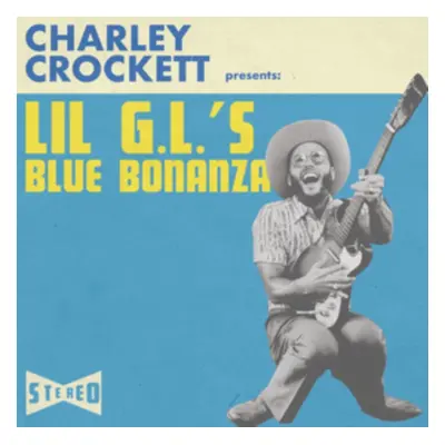 "Lil G.L.'s Blue Bonanza" ("Charley Crockett") (Vinyl / 12" Album)