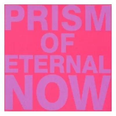 "Prism of Eternal Now" ("White Rainbow") (CD / Album)