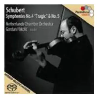 "Schubert: Symphonies No. 4 'Tragic' & No. 5" ("") (SACD)