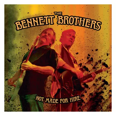 "Not Made for Hire" ("Bennett Brothers") (CD / Album)