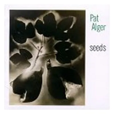 "Seeds" ("Pat Alger") (CD / Album)