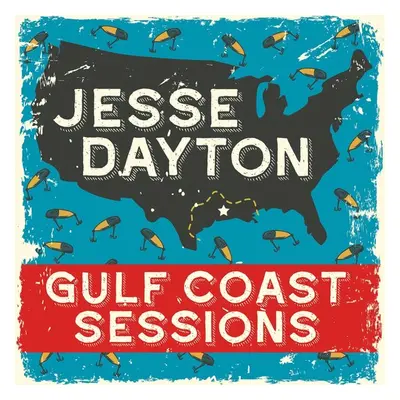 "Gulf Coast Sessions" ("Jesse Dayton") (Vinyl / 12" Album Coloured Vinyl)