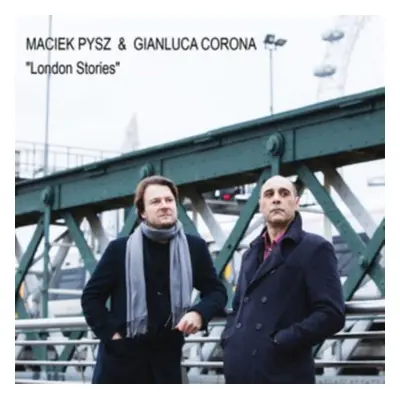 "London Stories" ("Maciek Pysz & Gianluca Corona") (CD / Album)