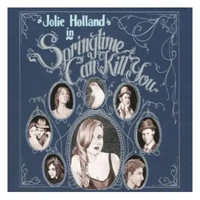 "Springtime Can Kill You" ("Jolie Holland") (CD / Album)