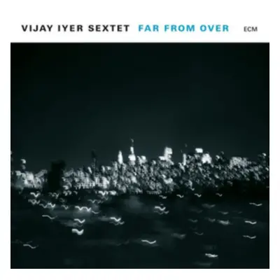 "Far from Over" ("Vijay Iyer Sextet") (Vinyl / 12" Album)