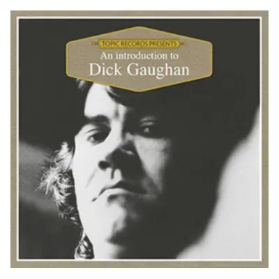 "An Introduction to Dick Gaughan" ("Dick Gaughan") (CD / Album)