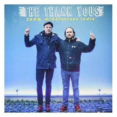 "100% Middleclass Indie" ("The Thank Yous") (Vinyl / 12" EP)