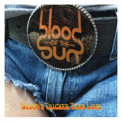 "Blood's Thicker Than Love" ("Blood of the Sun") (CD / Album)