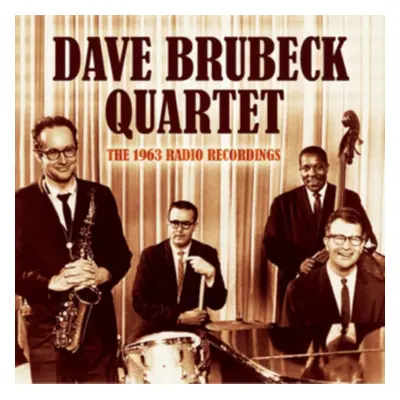 "The 1963 Radio Recordings" ("The Dave Brubeck Quartet") (CD / Album)