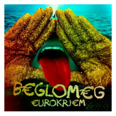 "Eurokrjem" ("Beglomeg") (Vinyl / 12" Album)