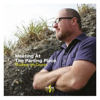 "Meeting at the Parting Place" ("Thollem McDonas") (CD / Album)