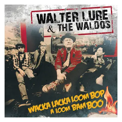 "Wacka Lacka Boom Pop a Loom Bam Boo" ("Walter Lure & the Waldos") (CD / Album)