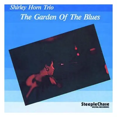 "The Garden Of The Blues" ("Shirley Horn Trio") (CD / Album)