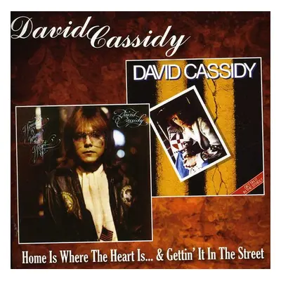 "Home Is Where the Heart Is/Gettin' It in the Street" ("David Cassidy") (CD / Album)