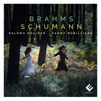 "Fanny Robilliard/Paloma Kouider: Brahms/Schumann" ("") (CD / Album)