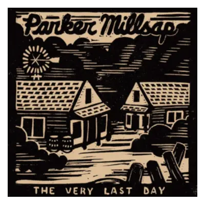 "The Very Last Day" ("Parker Millsap") (Vinyl / 12" Album)