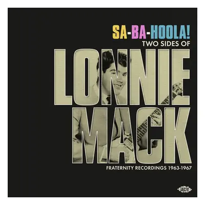 "Sa-Ba-Holla! Two Sides of Lonnie Mack" ("Lonnie Mack") (Vinyl / 12" Album)